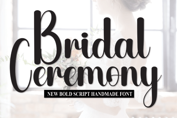 Bridal Ceremony: A Sweet Script Font for Handmade Wedding & Craft Designs