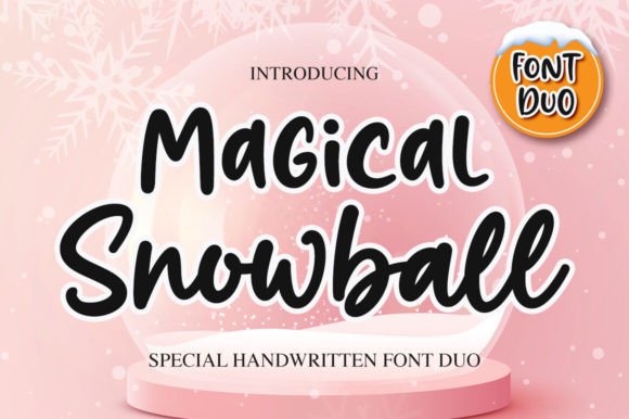 Magical Snowball: A Handwritten Font Pairing for Chic Editorial Design