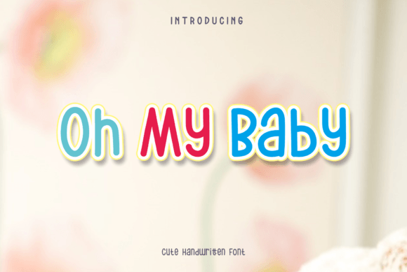 Oh My Baby Font: Adding Playful Charm to Handmade Designs