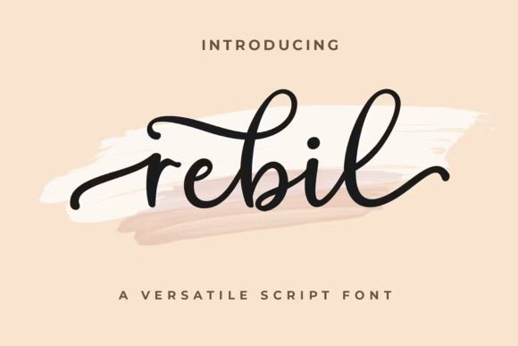 Rebil Script: A Modern Calligraphy Font for Feminine, Fashion-Forward Branding